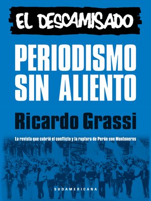 cover image of Periodismo sin aliento. El descamisado